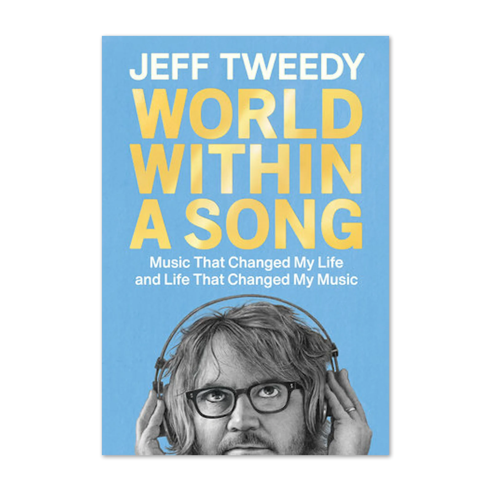 World Within a Song: Music That Changed My Life and Life that Changed My Music Book