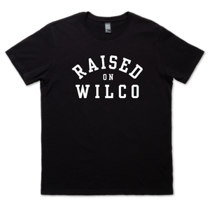 Raised on Wilco T-Shirt