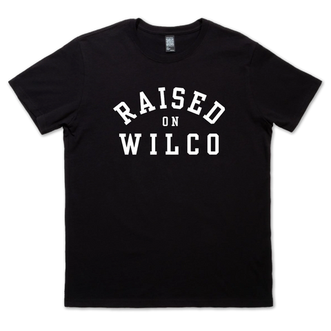 Raised on Wilco T-Shirt